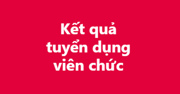 Công nhận kết quả tuyển dụng viên chức các đơn vị sự nghiệp giáo dục công lập thuộc UBND xã Bảo Thạnh năm học 2025-2026
